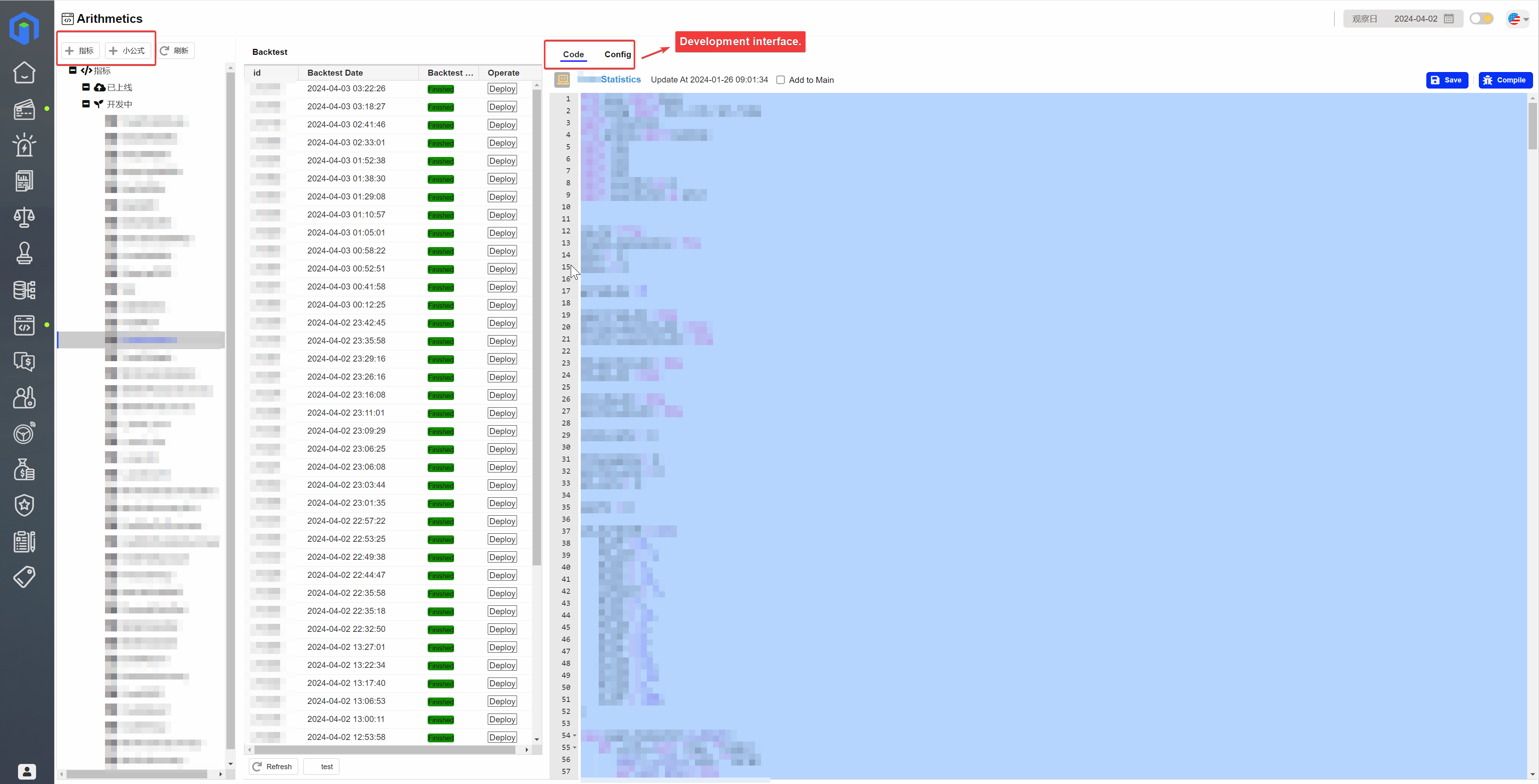 You can customize indicators in the development interface and train business models through backtesting on historical data.